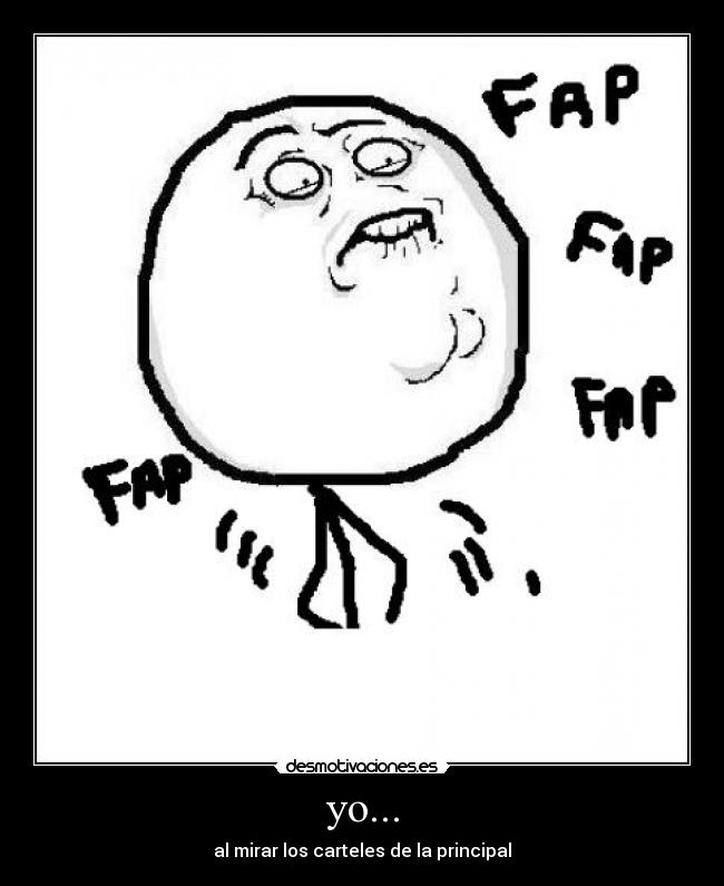 yo... - al mirar los carteles de la principal