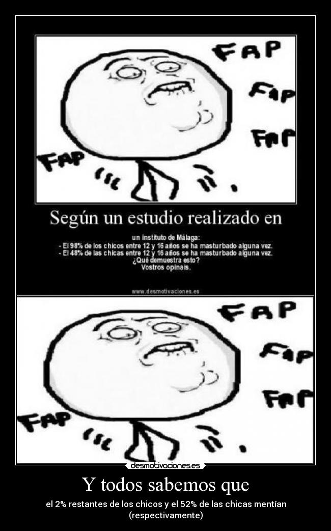 Y todos sabemos que - 