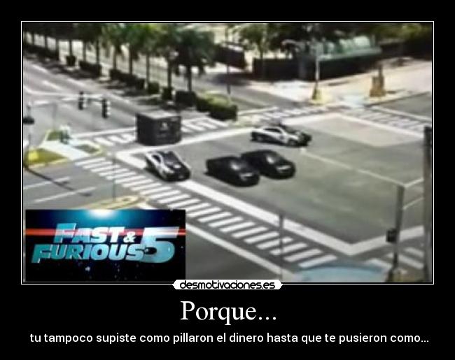 carteles fast furious five best movie ever desmotivaciones