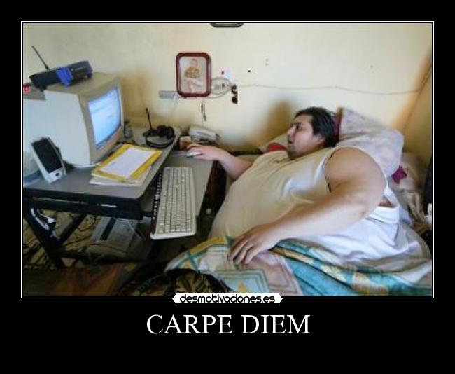 CARPE DIEM - 