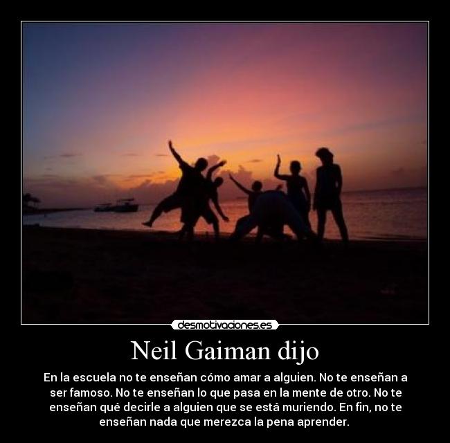 Neil Gaiman dijo -