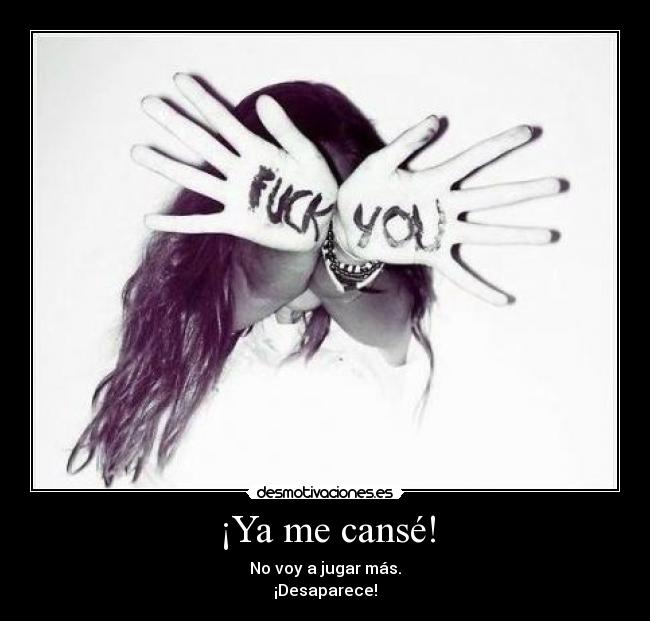 ¡Ya me cansé! - 
