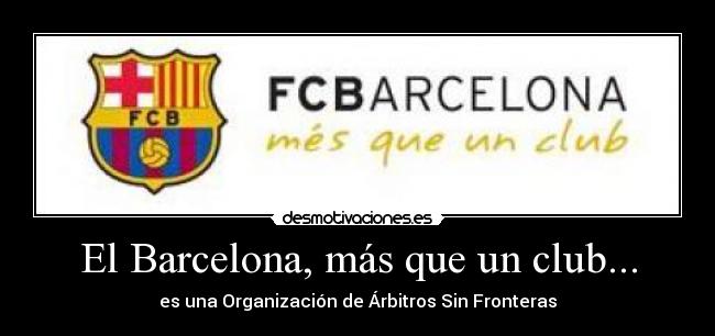 El Barcelona, más que un club... -