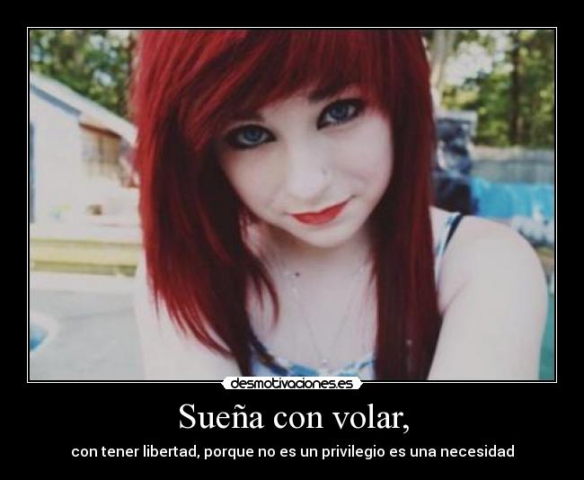 Sueña con volar, -