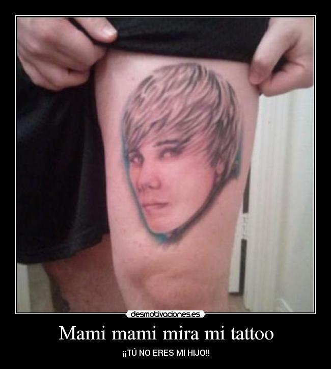 carteles tattoo justin bieber fail madre desmotivaciones