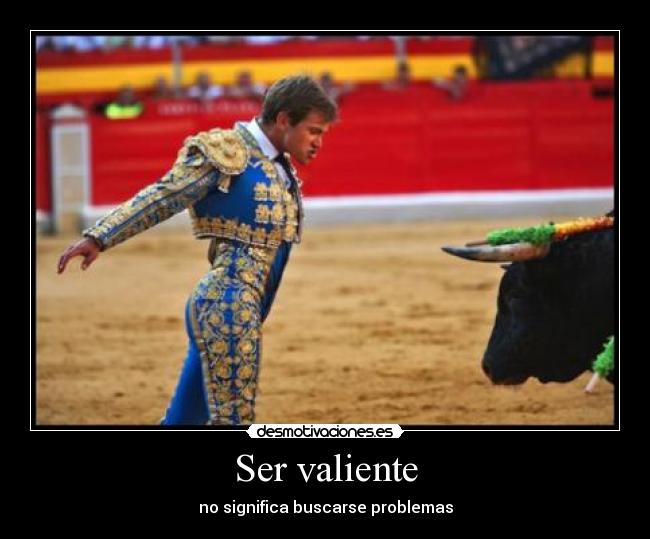 Ser valiente - 