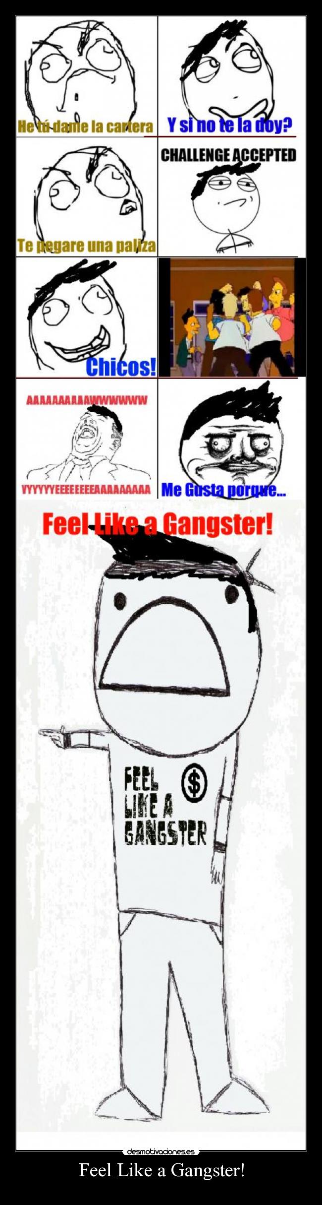 Feel Like a Gangster! -