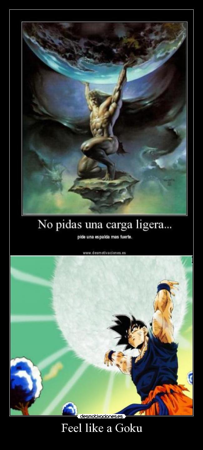 Feel like a Goku -