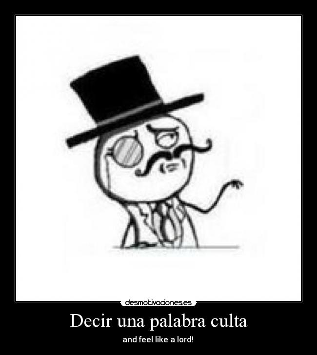 Decir una palabra culta -