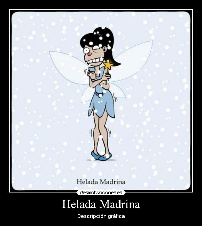 Helada Madrina - 
