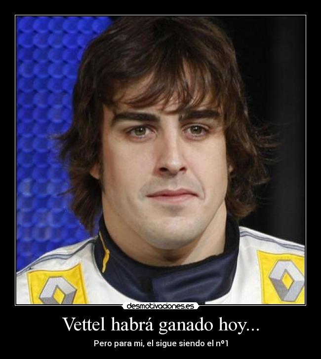 Vettel habrá ganado hoy... -