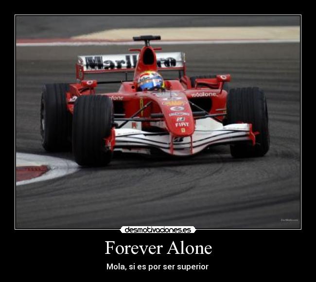 carteles forever alone alonso superior molar desmotivaciones