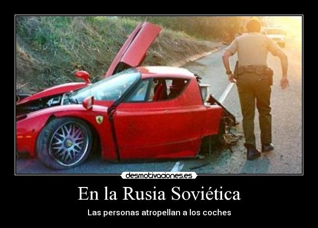 En la Rusia Soviética - Las personas atropellan a los coches