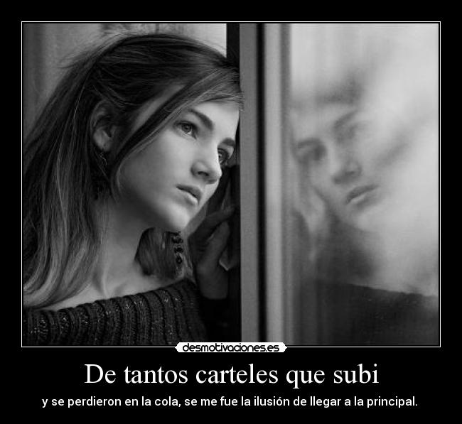 De tantos carteles que subi - 