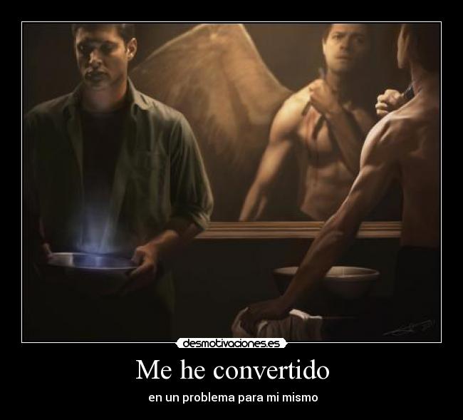 Me he convertido -