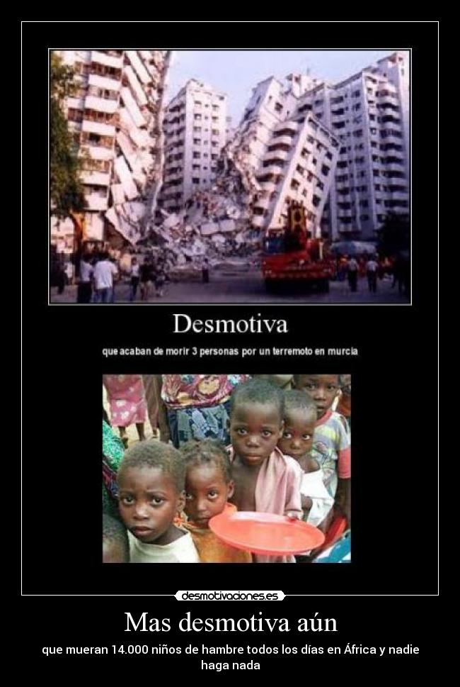 Mas desmotiva aún - 
