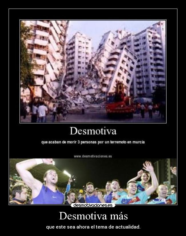 Desmotiva más -