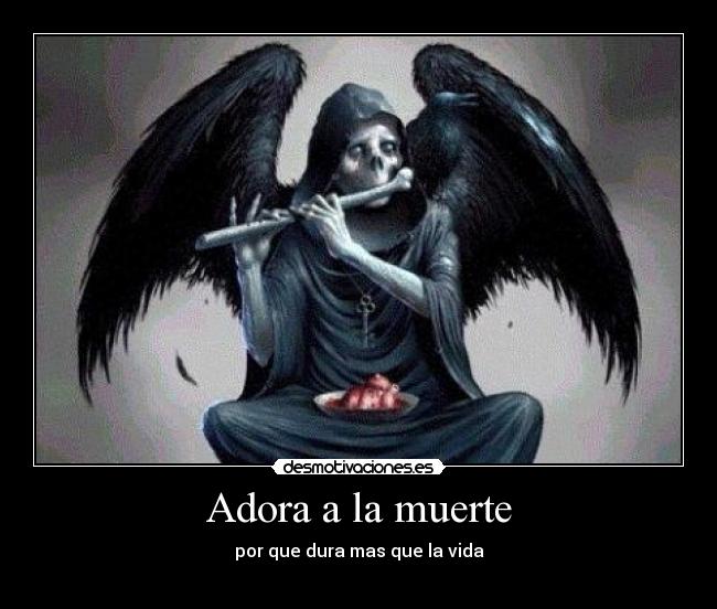 Adora a la muerte - 