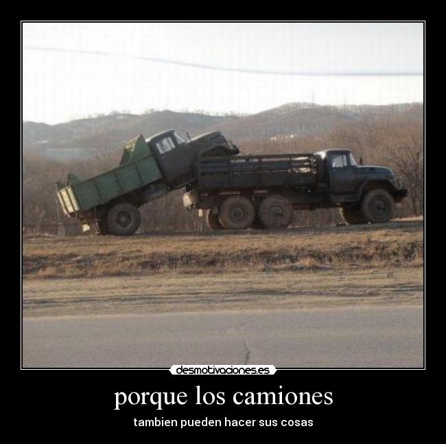 porque los camiones -