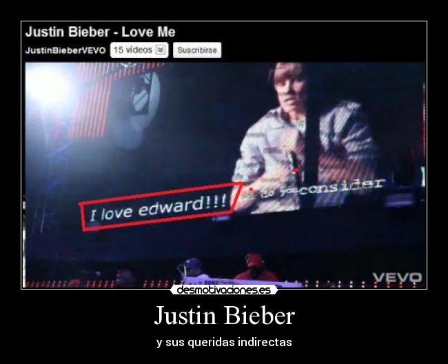 Justin Bieber - y sus queridas indirectas