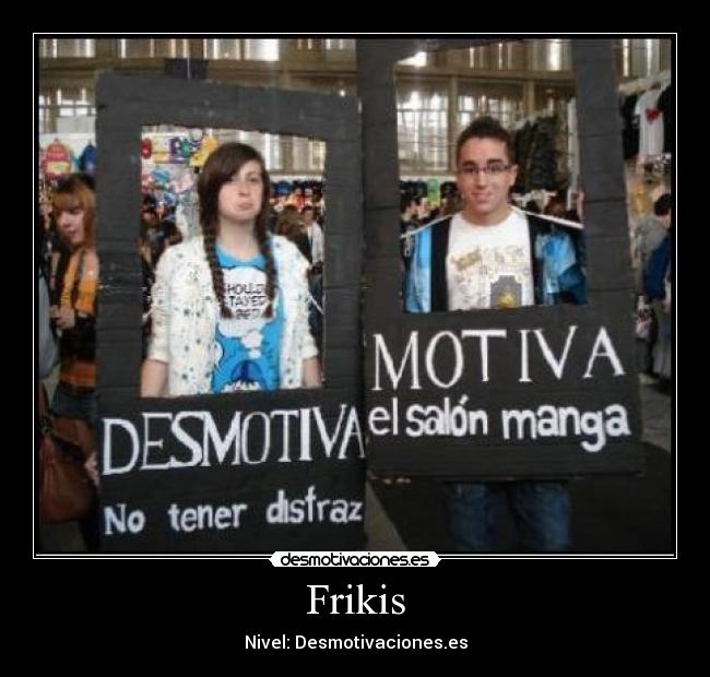 Frikis - Nivel: Desmotivaciones.es