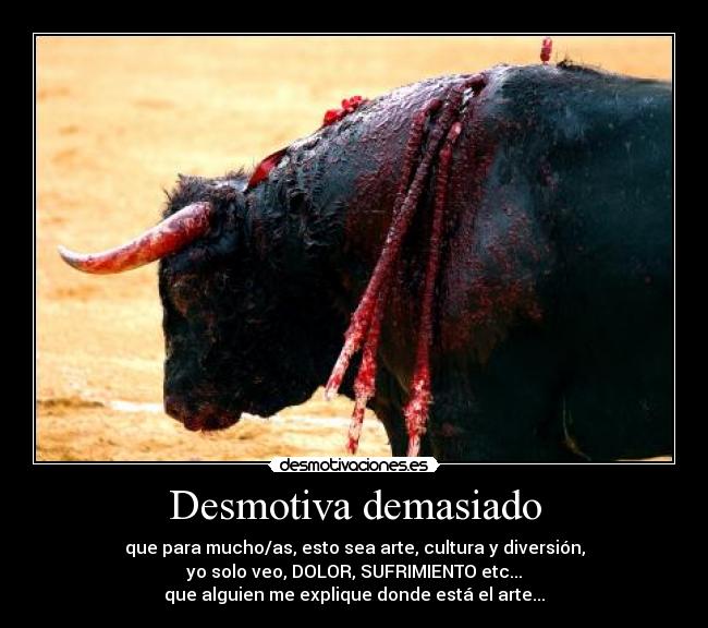 Desmotiva demasiado - 