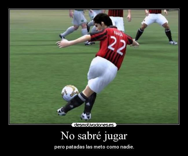 No sabré jugar -