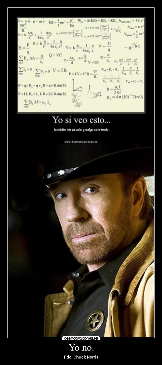 Yo no. - Fdo: Chuck Norris