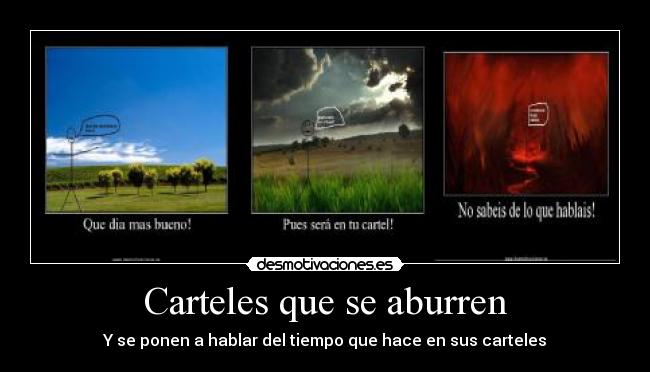 Carteles que se aburren - Y se ponen a hablar del tiempo que hace en sus carteles