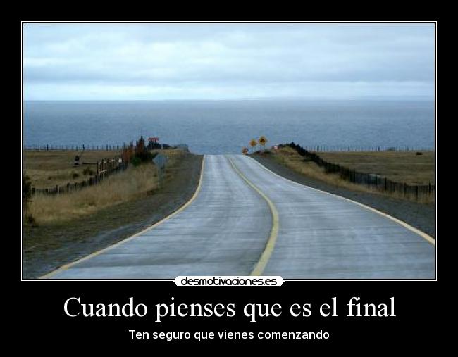 Cuando pienses que es el final -