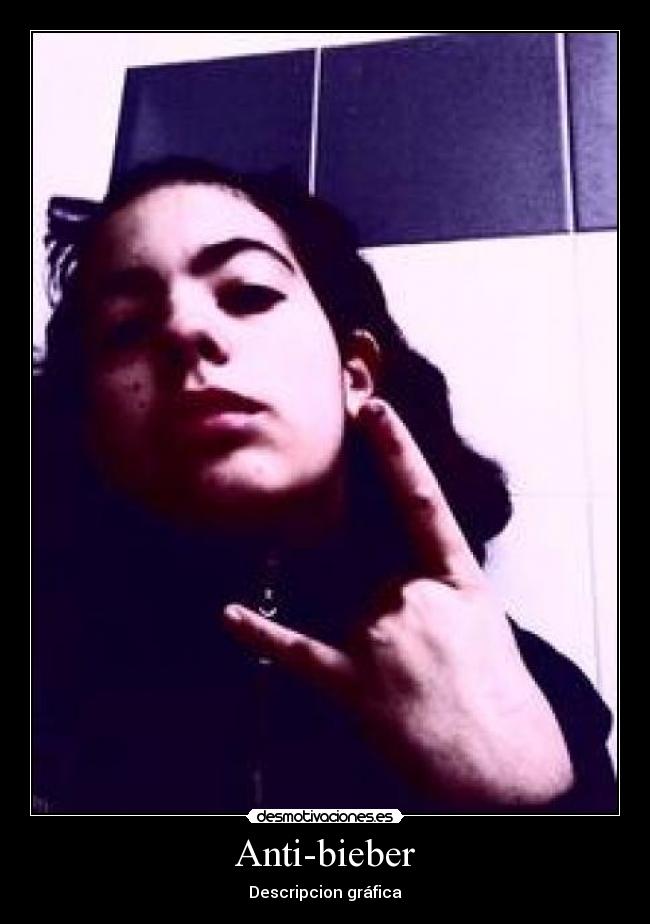Anti-bieber -