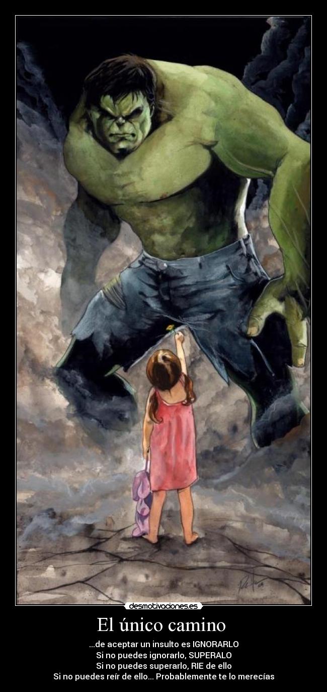 carteles hulk flor nina insulto reir ignorar superar desmotivaciones