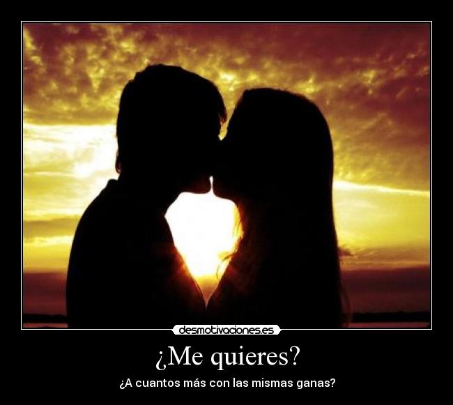 ¿Me quieres? - 