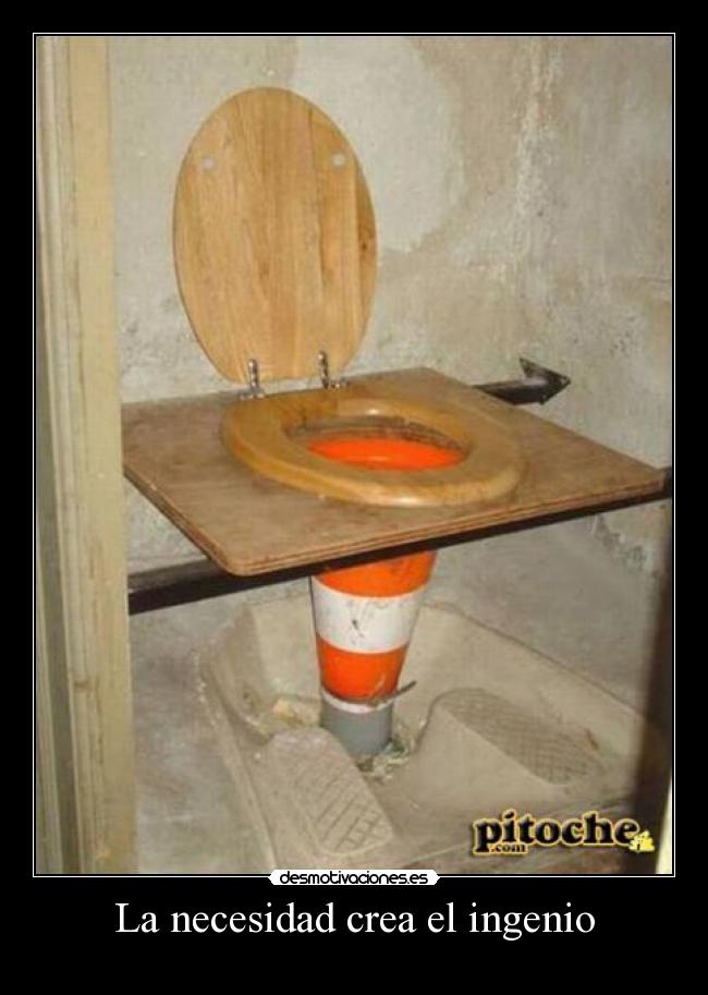 La necesidad crea el ingenio -