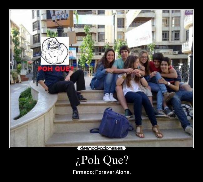 ¿Poh Que? -