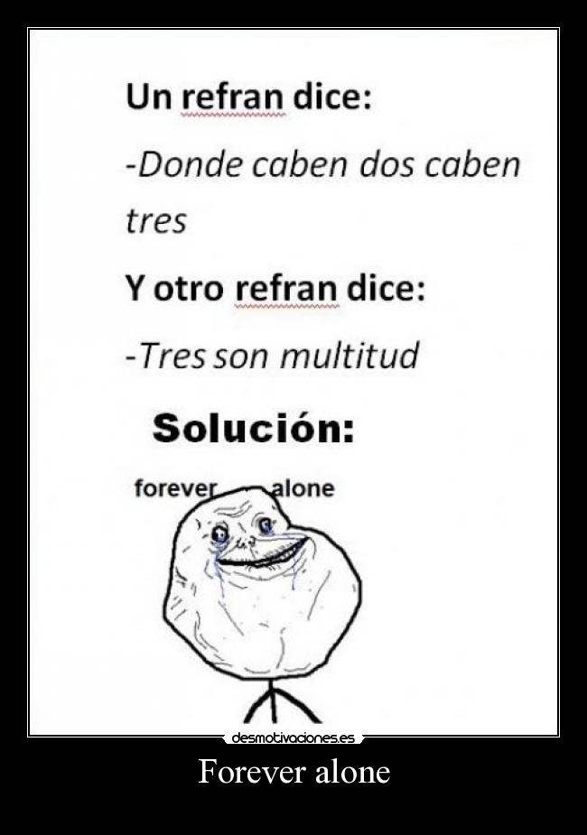 carteles forever alone desmotivaciones