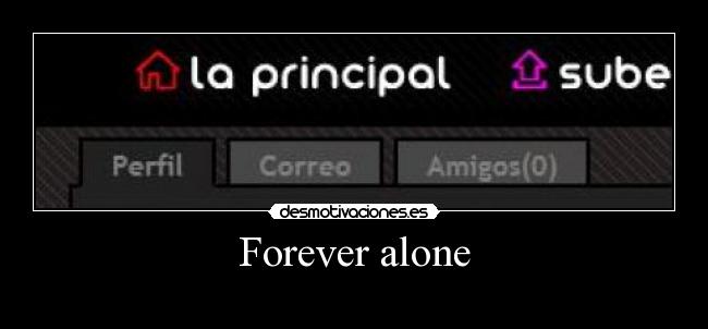 Forever alone - 