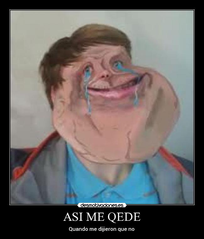 ASI ME QEDE - Quando me dijieron que no 