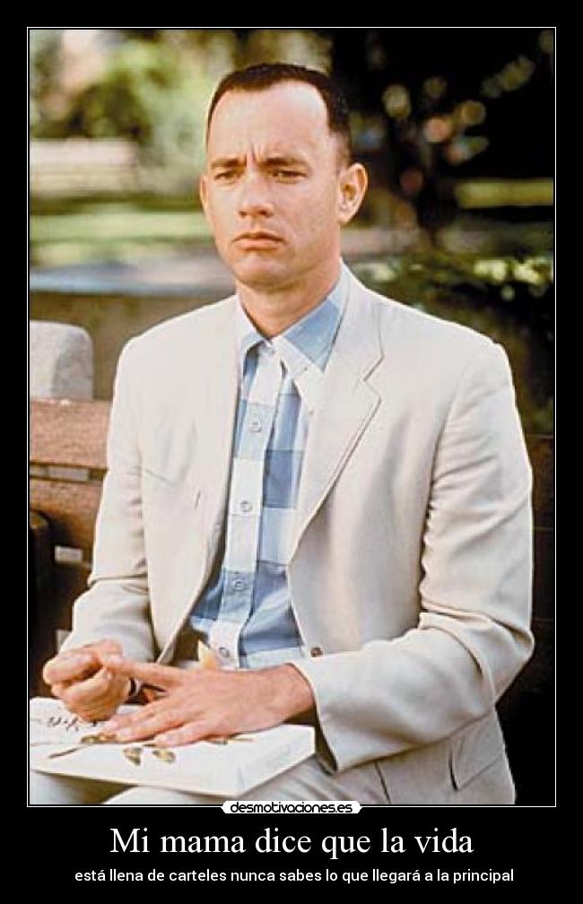 Mi mama dice que la vida - está llena de carteles nunca sabes lo que llegará a la principal