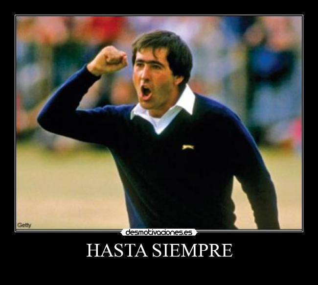 HASTA SIEMPRE -