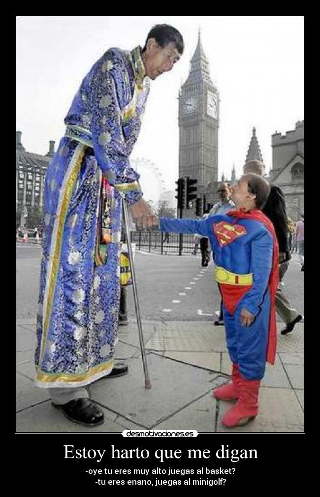 Estoy harto que me digan -