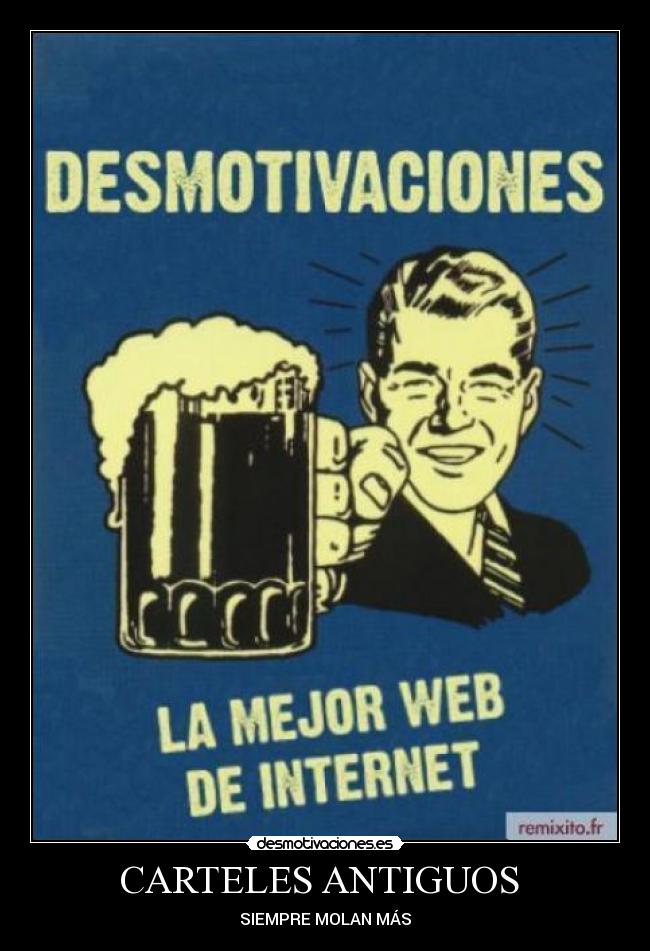 CARTELES ANTIGUOS  - SIEMPRE MOLAN MÁS