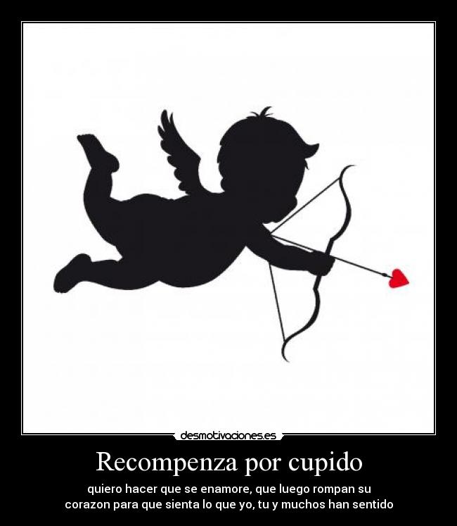 Recompenza por cupido -