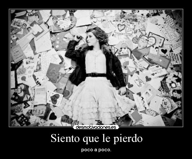 Siento que le pierdo - 