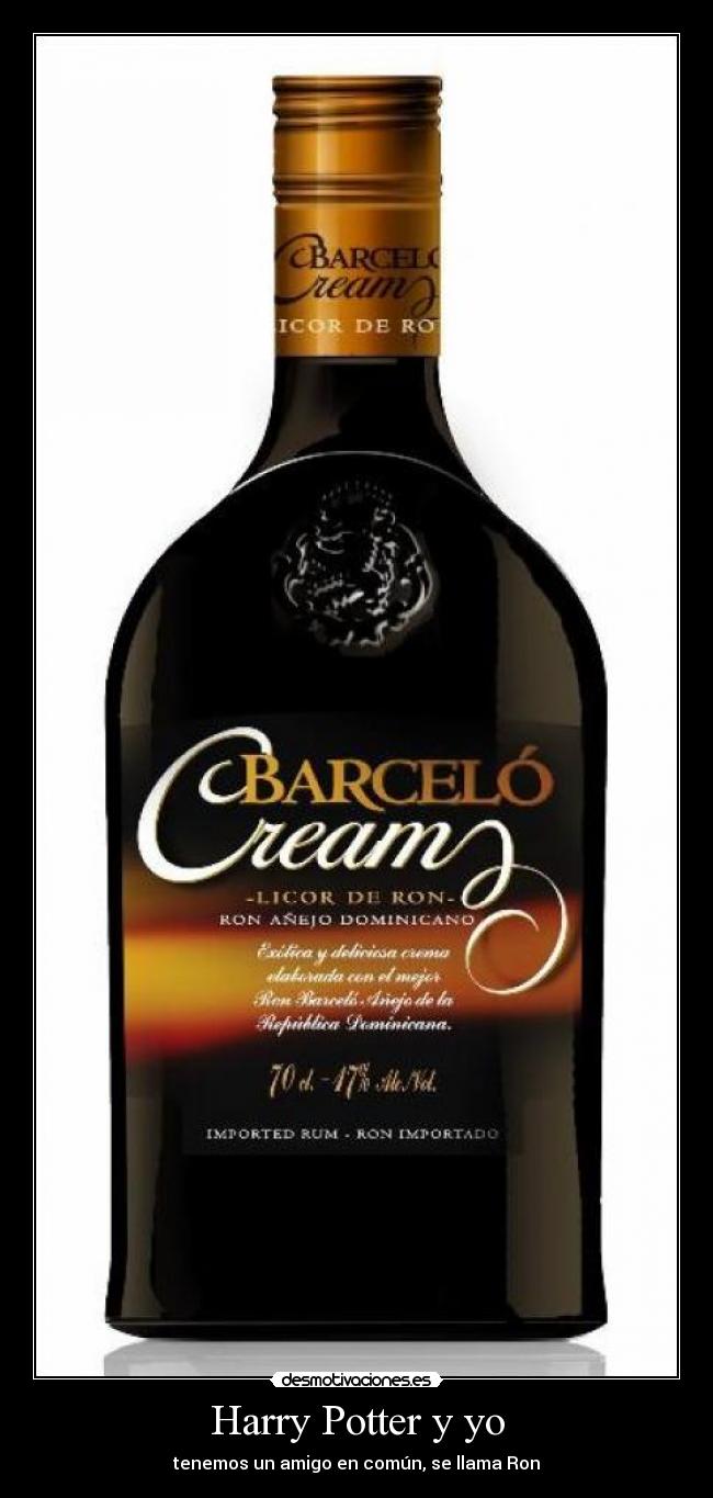 Harry Potter y yo - tenemos un amigo en común, se llama Ron