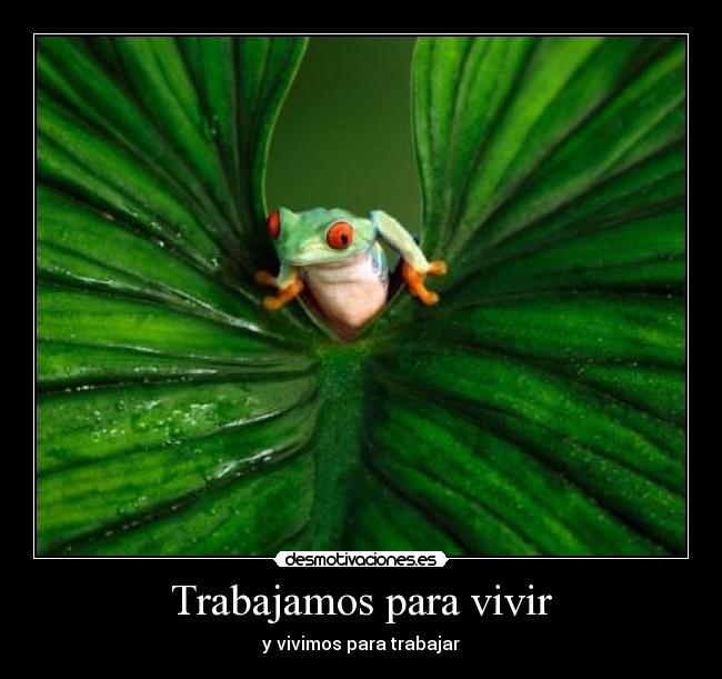 Trabajamos para vivir -