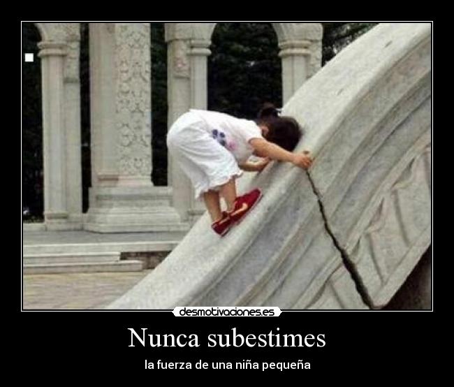 Nunca subestimes - 