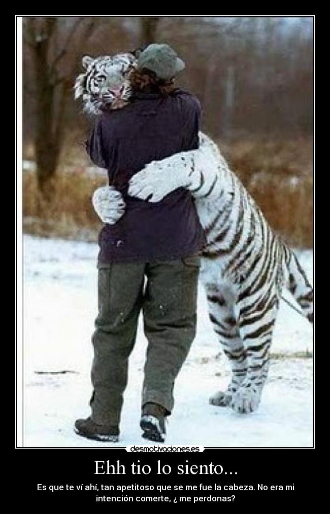 Ehh tio lo siento... - 