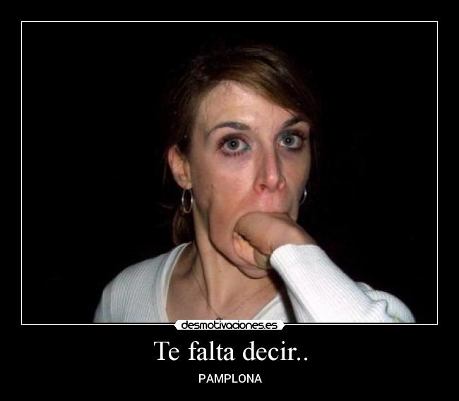 Te falta decir.. - 