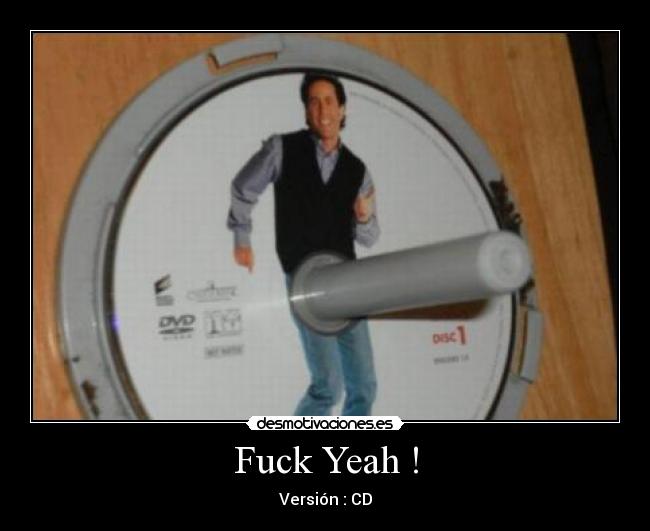 Fuck Yeah ! -